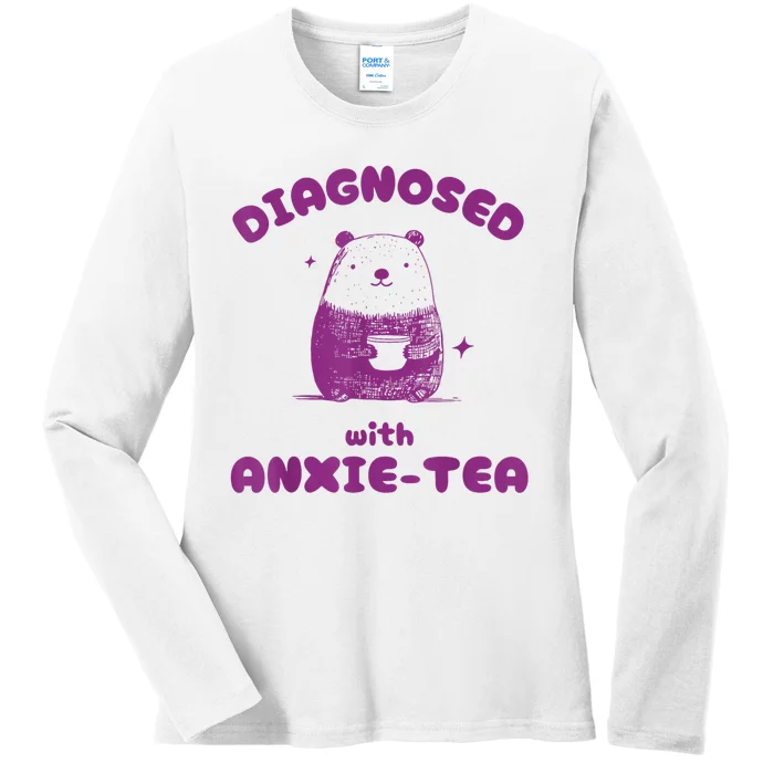 Funny Diagnosed With Anxiety Tea Ladies Long Sleeve Shirt