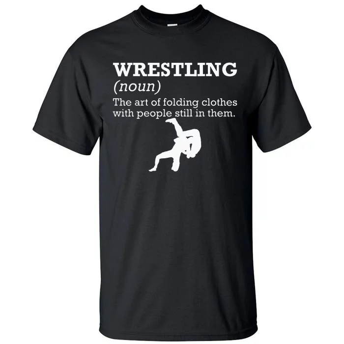 Funny Definition Wrestling Wrestler Tall T-Shirt