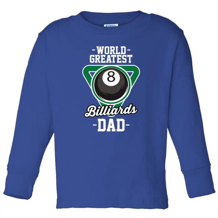 Father's Day World Greates Billiards Dad Gift For Dad Toddler Long Sleeve Shirt