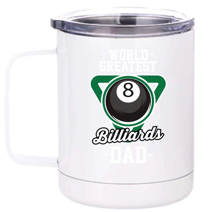 Father's Day World Greates Billiards Dad Gift For Dad Front & Back 12oz Stainless Steel Tumbler Cup