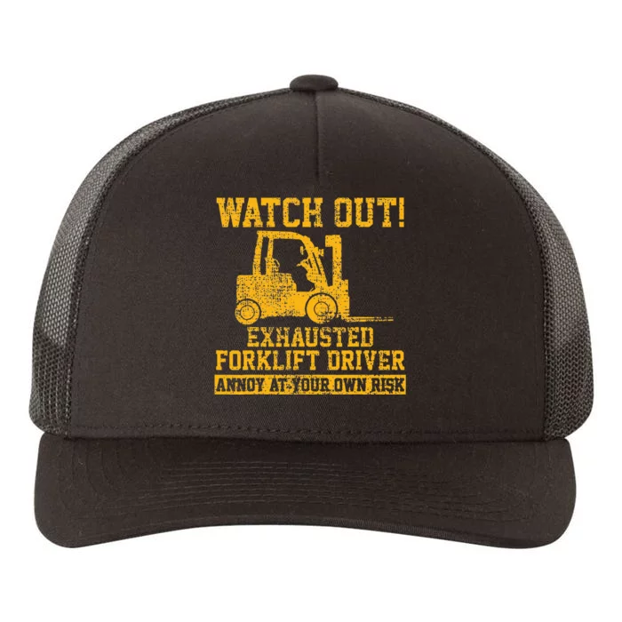 Forklift Driver Watch Out Gift Vintage Yupoong Adult 5-Panel Trucker Hat