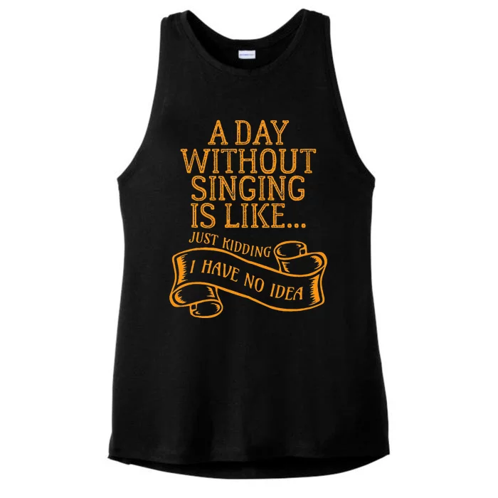 Funny Day Without Singing Singer Choir Music Vocals Ladies Tri-Blend Wicking Tank