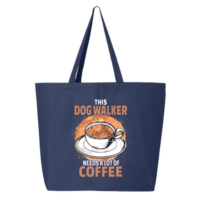 Funny Dog Walker Coffee Cool Gift 25L Jumbo Tote