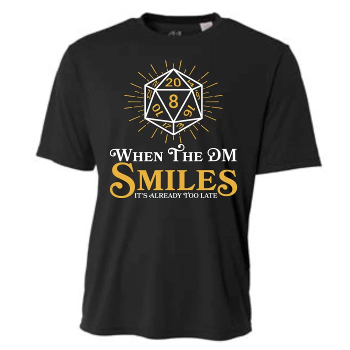 Funny DnD When The DM Smiles It's Already Too Late Cooling Performance Crew T-Shirt