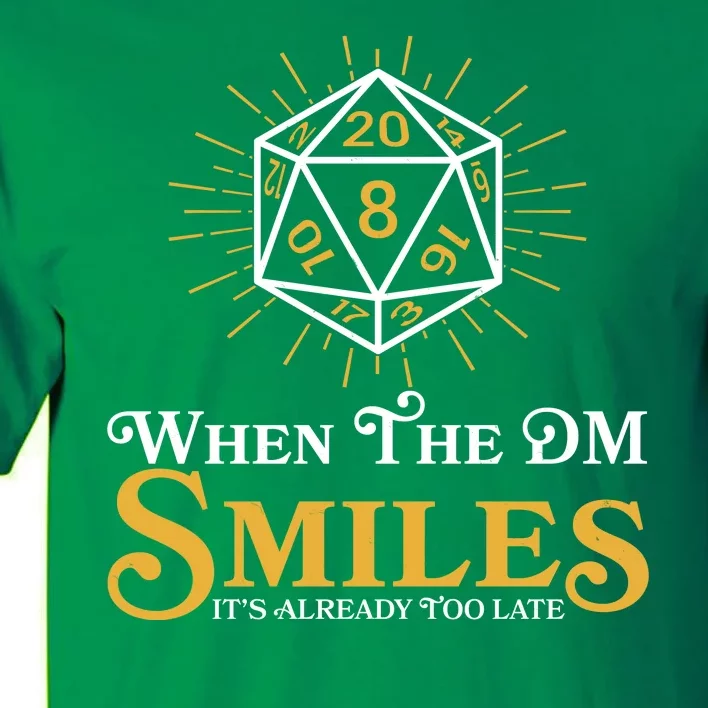 Funny DnD When The DM Smiles It's Already Too Late Tall T-Shirt