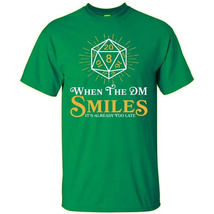 Funny DnD When The DM Smiles It's Already Too Late Tall T-Shirt