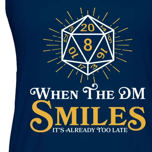 Funny DnD When The DM Smiles It's Already Too Late Ladies Essential Flowy Tank