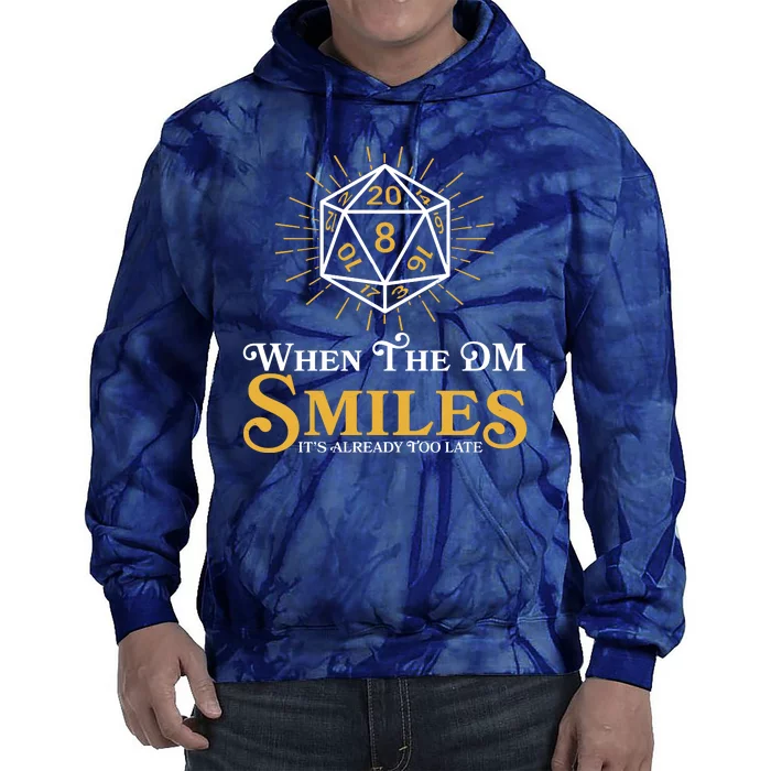 Funny DnD When The DM Smiles It's Already Too Late Tie Dye Hoodie