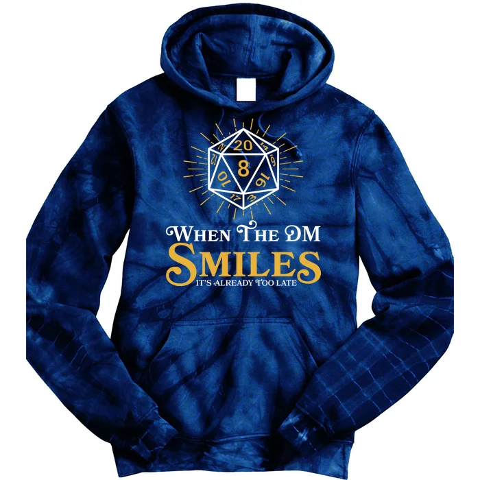 Funny DnD When The DM Smiles It's Already Too Late Tie Dye Hoodie