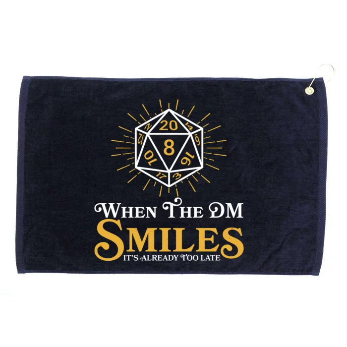 Funny DnD When The DM Smiles It's Already Too Late Grommeted Golf Towel