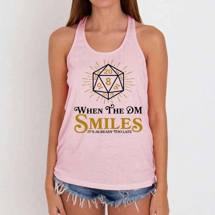 Funny DnD When The DM Smiles It's Already Too Late Women's Knotted Racerback Tank