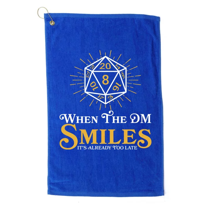 Funny DnD When The DM Smiles It's Already Too Late Platinum Collection Golf Towel