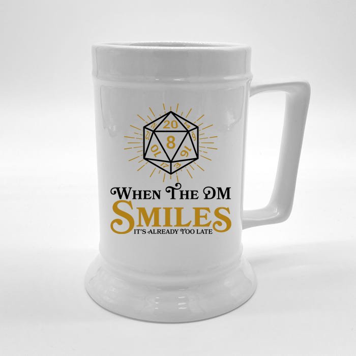 Funny DnD When The DM Smiles It's Already Too Late Front & Back Beer Stein