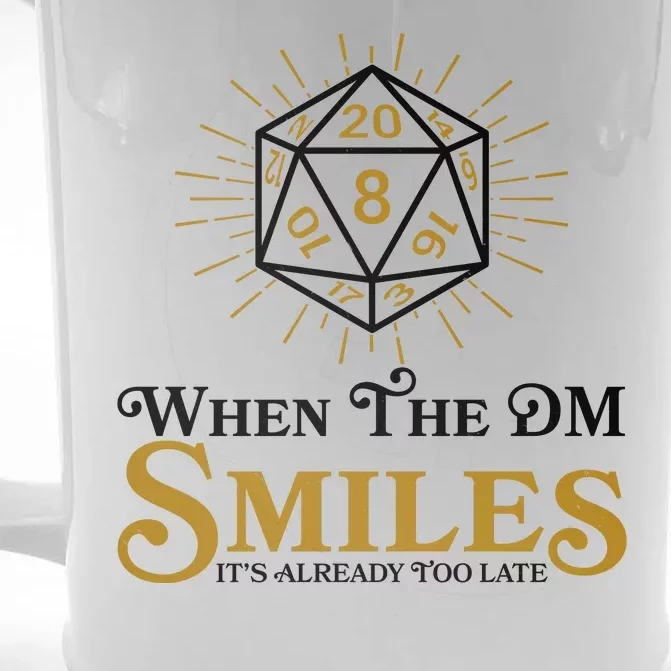 Funny DnD When The DM Smiles It's Already Too Late Front & Back Beer Stein