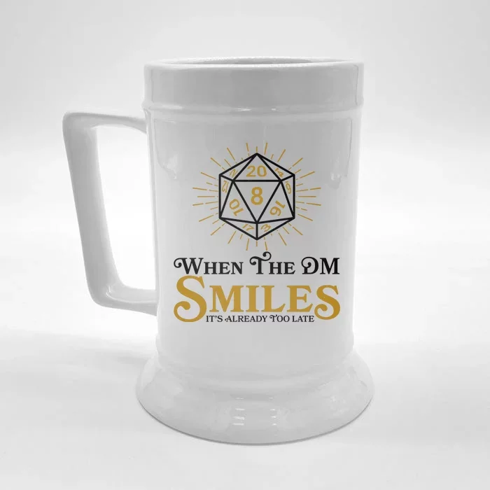 Funny DnD When The DM Smiles It's Already Too Late Front & Back Beer Stein