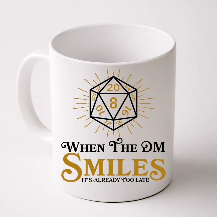 Funny DnD When The DM Smiles It's Already Too Late Front & Back Coffee Mug