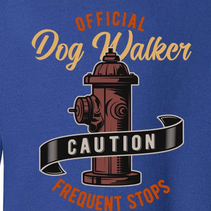 Funny Dog Walker Gift Graphic Walking The Dogs Funny Gift Toddler Sweatshirt