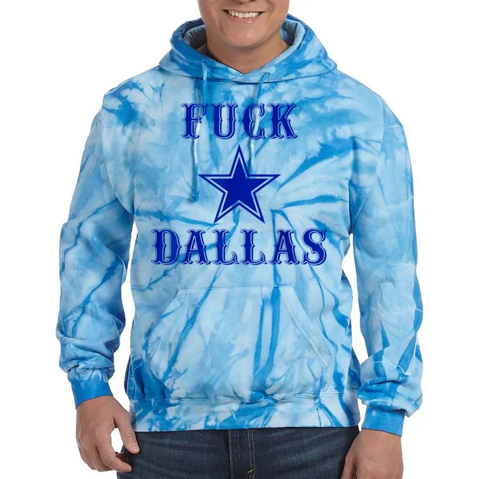 Fuck Dallas Western Style Design Tie Dye Hoodie