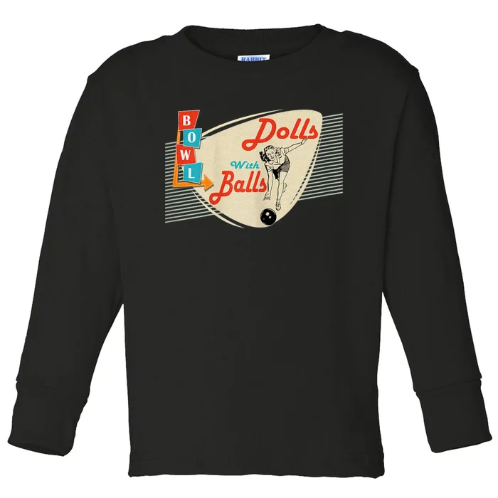 Funny Dolls With Balls Vintage Gift Funny Retro Matching Bowling Team Gift Toddler Long Sleeve Shirt