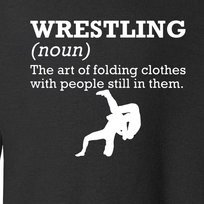 Funny Definition Wrestling Wrestler Toddler Sweatshirt