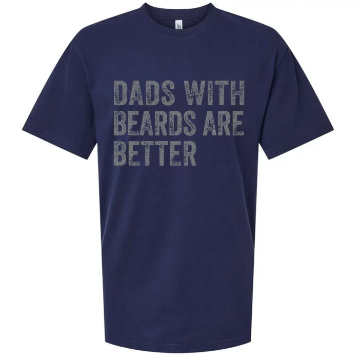 Funny Dads With Beards Are Better Fathers Valentines Day Sueded Cloud Jersey T-Shirt