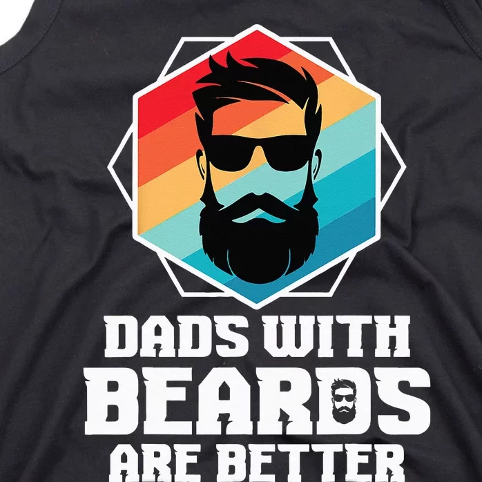 Funny Dads With Beards Are Better Dad Joke Fathers Day Tank Top