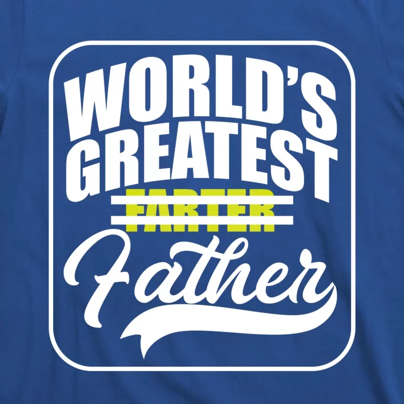 Funny Dad Worlds Greatest Farter Father Gift T-Shirt