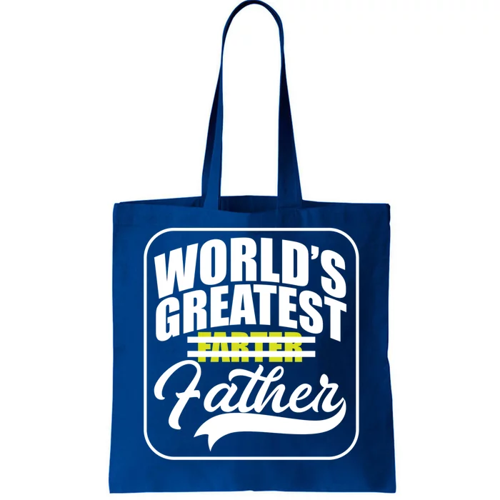 Funny Dad Worlds Greatest Farter Father Gift Tote Bag