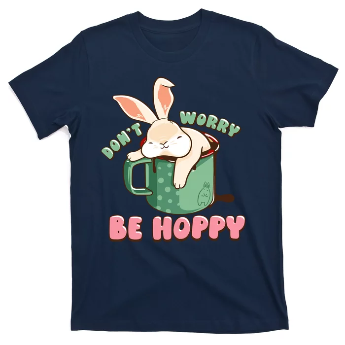 Funny Don't Worry Be Hoppy Rabbit Coffee T-Shirt