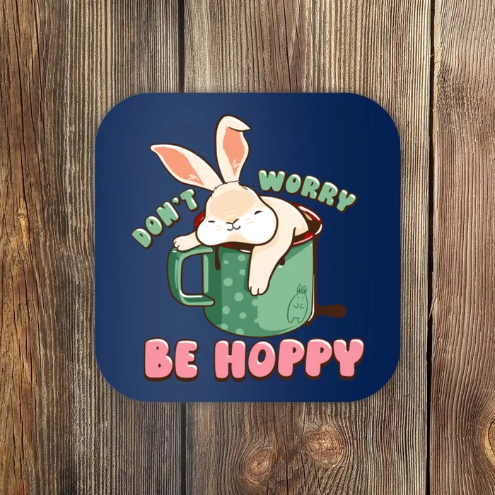 Funny Don't Worry Be Hoppy Rabbit Coffee Coaster