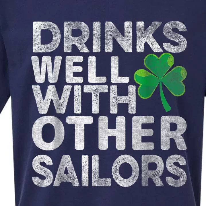 Funny Drinks Well With Other Sailors Shamrock Patricks Day Sueded Cloud Jersey T-Shirt