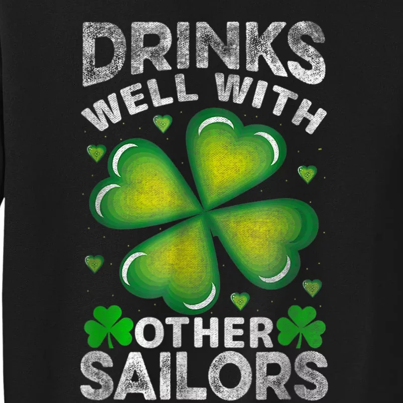 Funny Drinks Well With Other Sailors Shamrock Patricks Day Sweatshirt