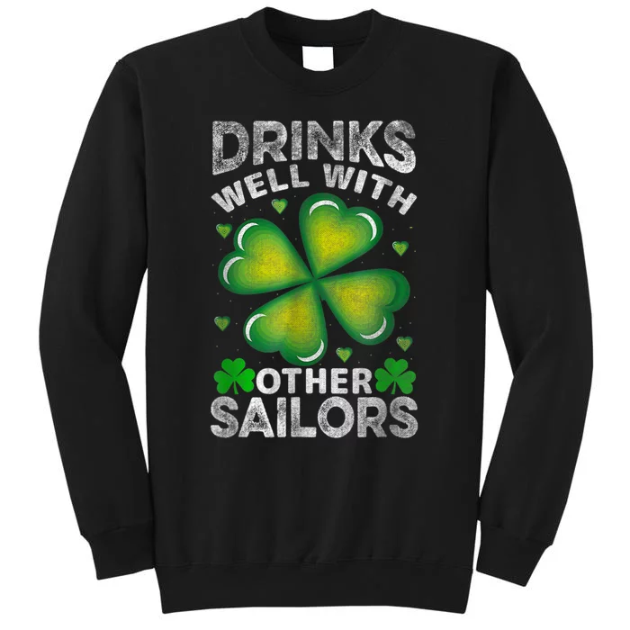 Funny Drinks Well With Other Sailors Shamrock Patricks Day Sweatshirt