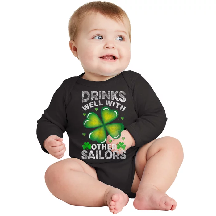 Funny Drinks Well With Other Sailors Shamrock Patricks Day Baby Long Sleeve Bodysuit