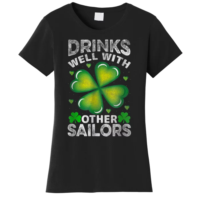 Funny Drinks Well With Other Sailors Shamrock Patricks Day Women's T-Shirt