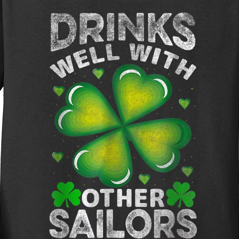 Funny Drinks Well With Other Sailors Shamrock Patricks Day Kids Long Sleeve Shirt