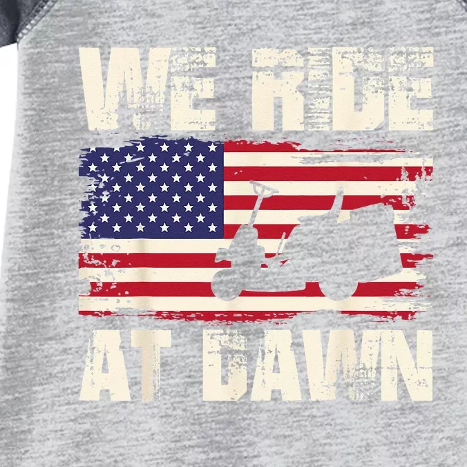 Father's Day We Ride At Dawn Lawnmower USA Flag Mowing Infant Baby Jersey Bodysuit