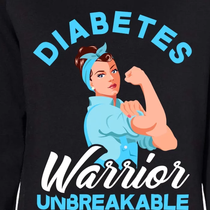 Fighter Diabetes Warrior Unbreakable Diabetes Awareness Meaningful Gift Womens California Wash Sweatshirt