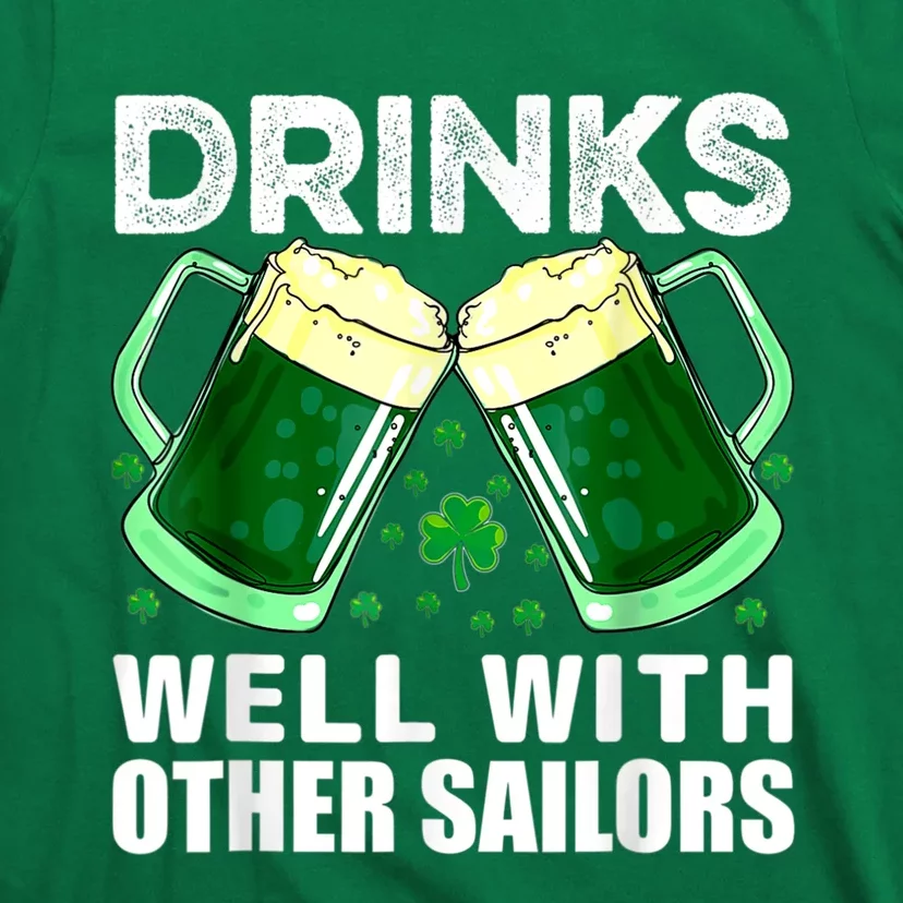 Funny Drinks Well With Other Sailors Shamrock Patricks Day T-Shirt