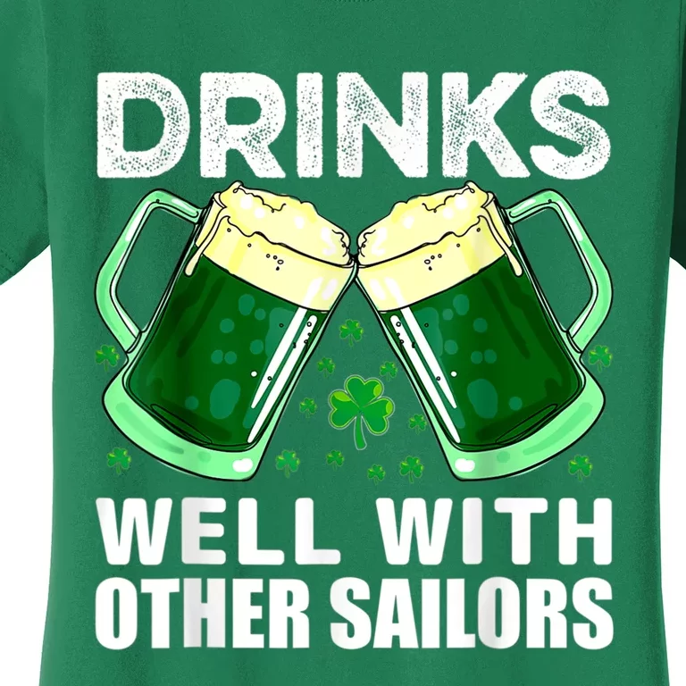 Funny Drinks Well With Other Sailors Shamrock Patricks Day Women's T-Shirt