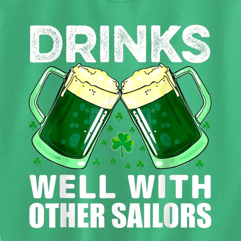 Funny Drinks Well With Other Sailors Shamrock Patricks Day Kids Sweatshirt