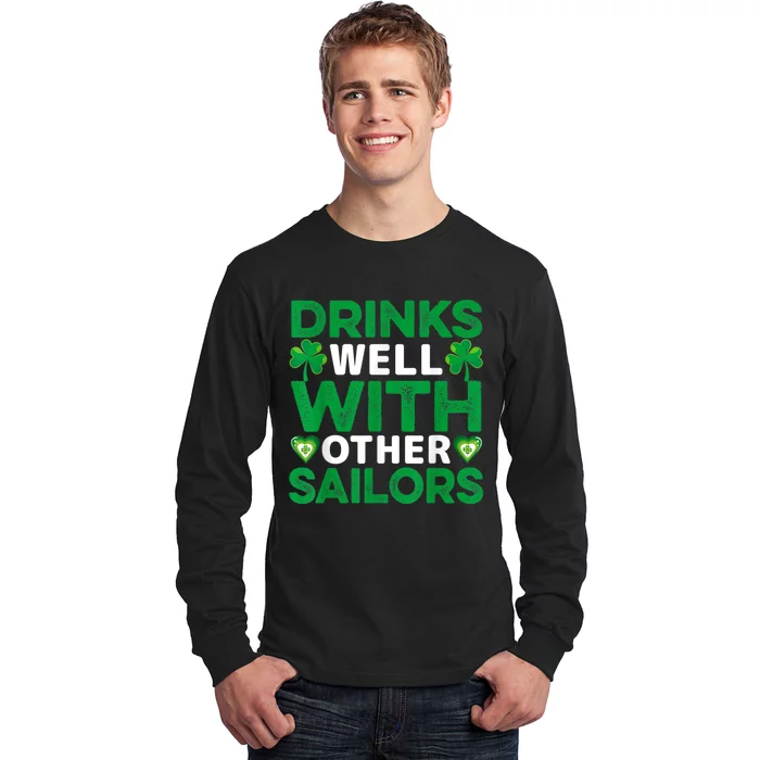 Funny Drinks Well With Other Sailors Shamrock Patricks Day Long Sleeve Shirt