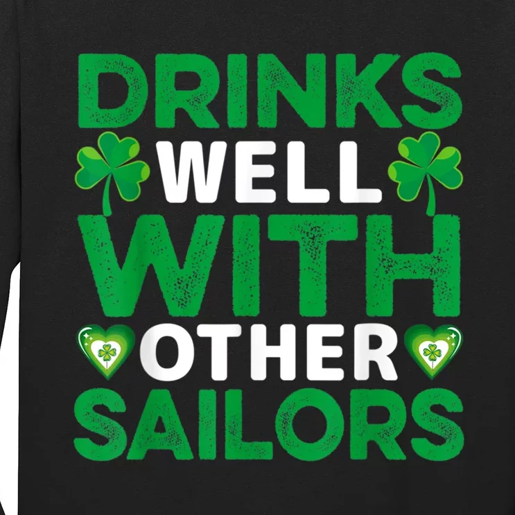 Funny Drinks Well With Other Sailors Shamrock Patricks Day Long Sleeve Shirt