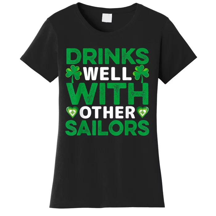 Funny Drinks Well With Other Sailors Shamrock Patricks Day Women's T-Shirt