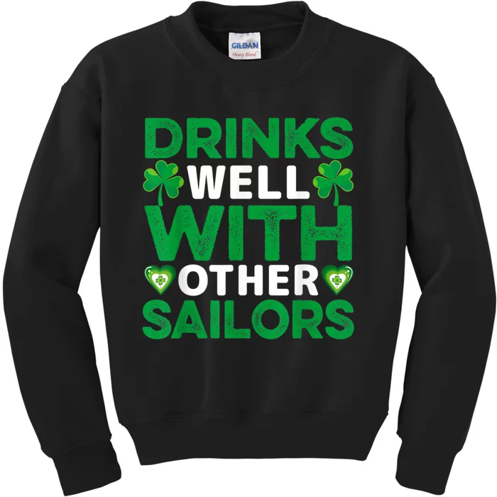 Funny Drinks Well With Other Sailors Shamrock Patricks Day Kids Sweatshirt