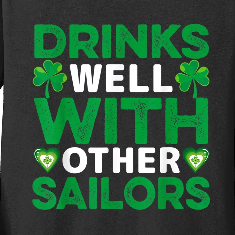 Funny Drinks Well With Other Sailors Shamrock Patricks Day Kids Long Sleeve Shirt