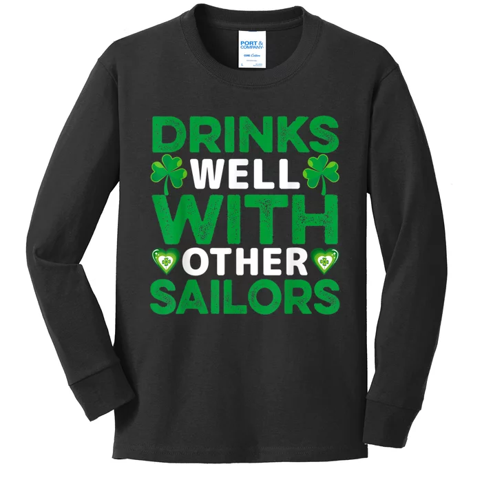 Funny Drinks Well With Other Sailors Shamrock Patricks Day Kids Long Sleeve Shirt