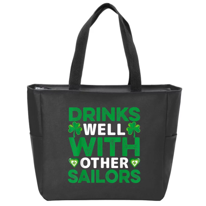 Funny Drinks Well With Other Sailors Shamrock Patricks Day Zip Tote Bag