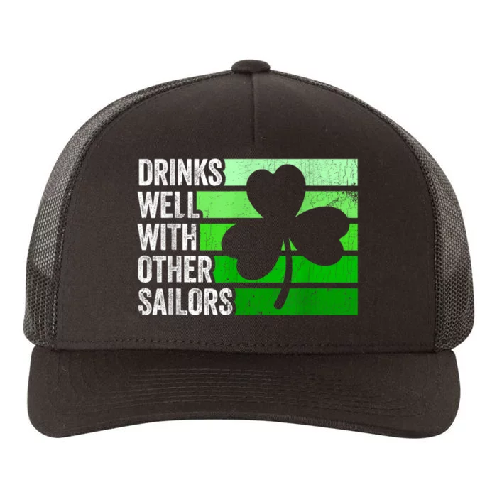 Funny Drinks Well With Other Sailors Shamrock Patricks Day Yupoong Adult 5-Panel Trucker Hat