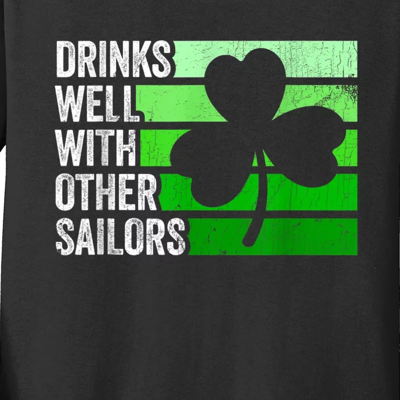 Funny Drinks Well With Other Sailors Shamrock Patricks Day Kids Long Sleeve Shirt